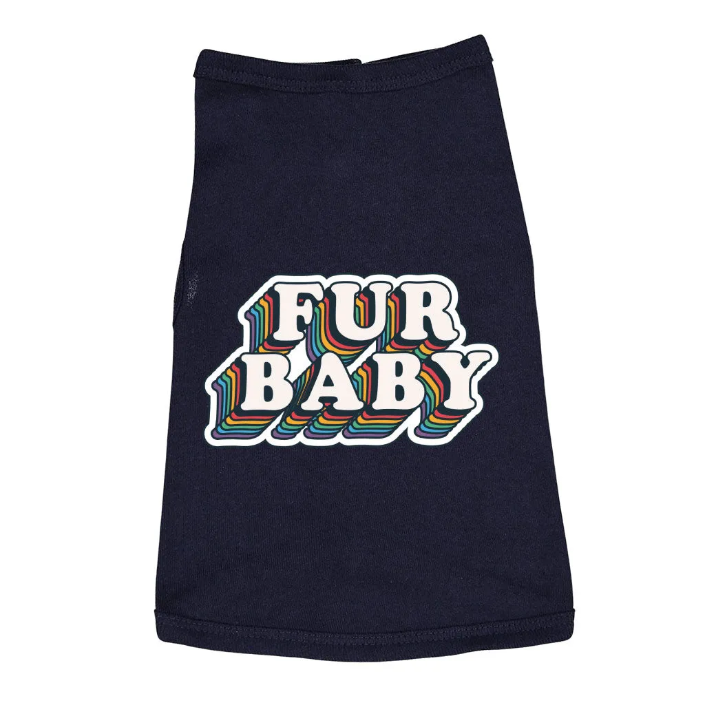 Fur Baby Dog Sleeveless Shirt - Colorful Dog Shirt - Word Art Dog Clothing