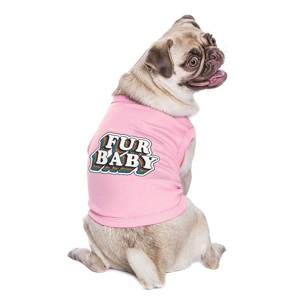 Fur Baby Dog Sleeveless Shirt - Colorful Dog Shirt - Word Art Dog Clothing
