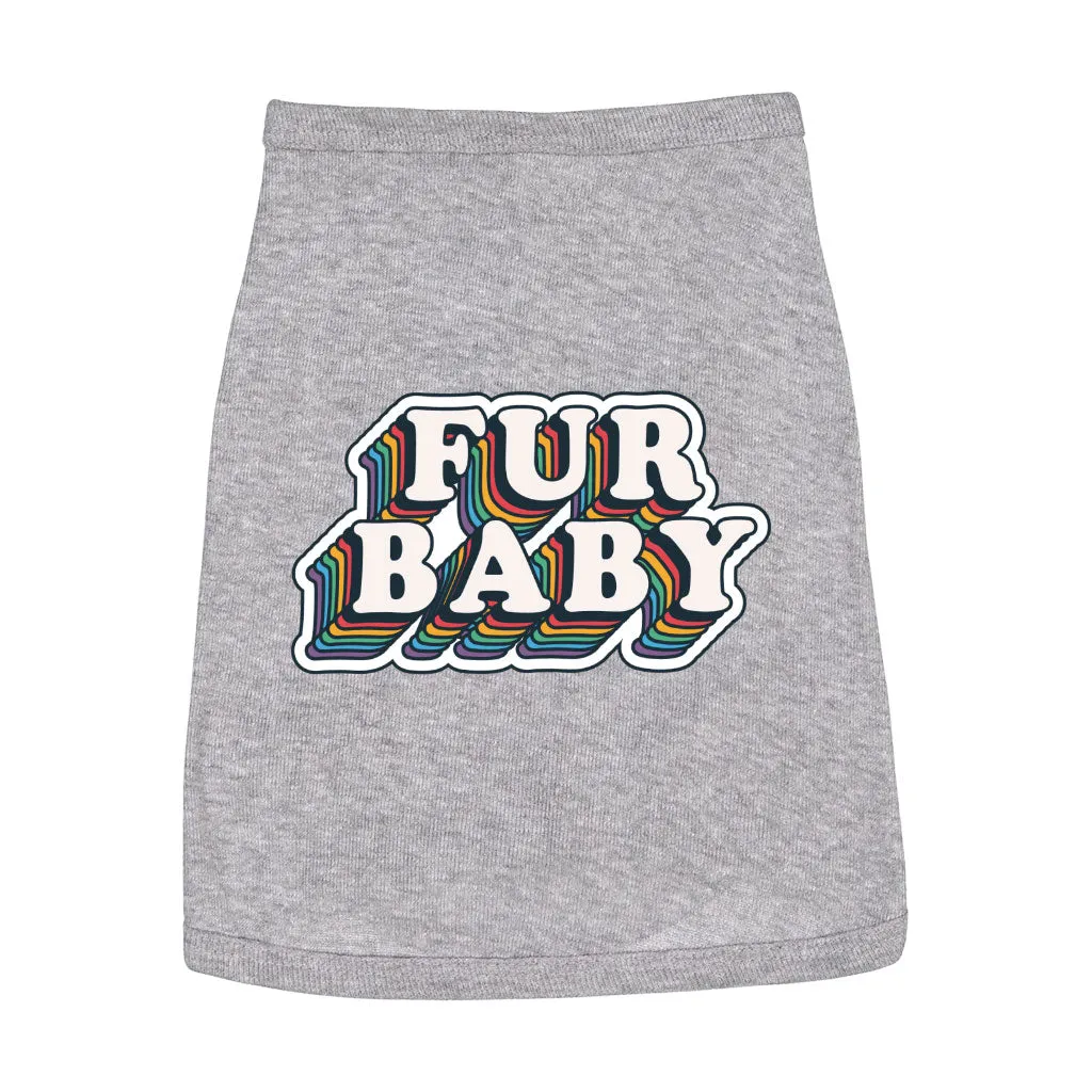 Fur Baby Dog Sleeveless Shirt - Colorful Dog Shirt - Word Art Dog Clothing